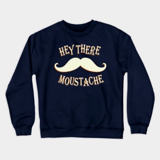 Funny Moustache Gift Crewneck Sweatshirt